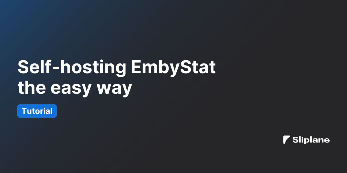 Self-hosting EmbyStat the easy way