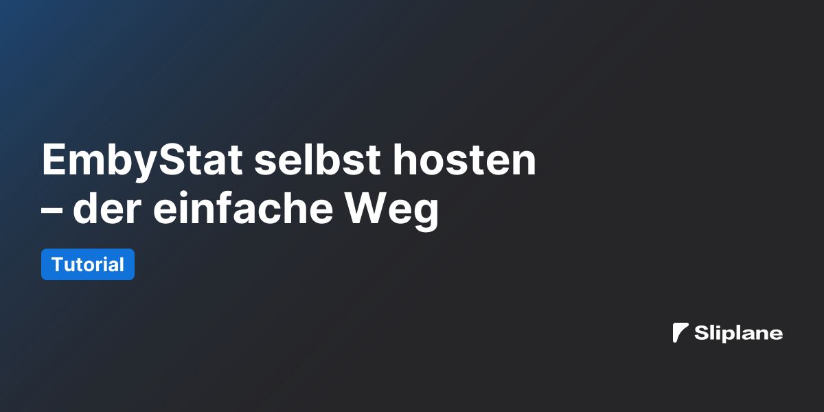 EmbyStat selbst hosten – der einfache Weg